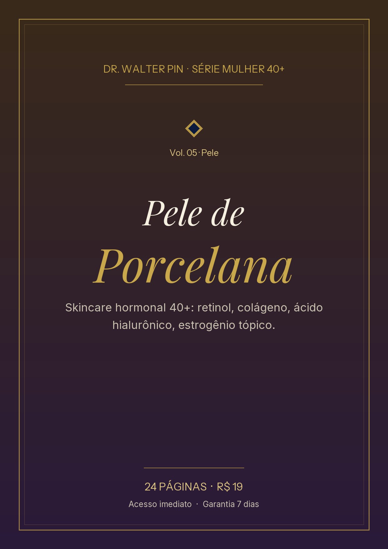 Capa — Pele de Porcelana — Skincare Hormonal 40+